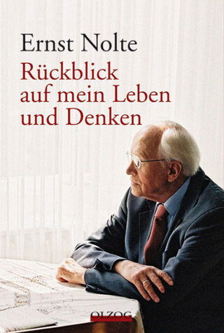 Nolte, Ernst: Rückblick auf mein Leben und Denken.
