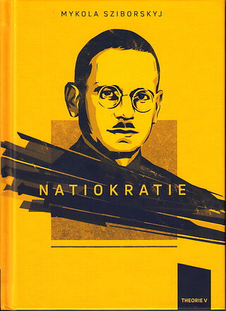 Sziborskyj, Mykola: Natiokratie.